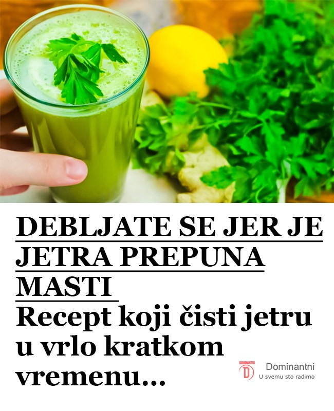 DEBLJATE SE JER JE JETRA PREPUNA MASTI: Recept koji čisti jetru u vrlo kratkom vremenu