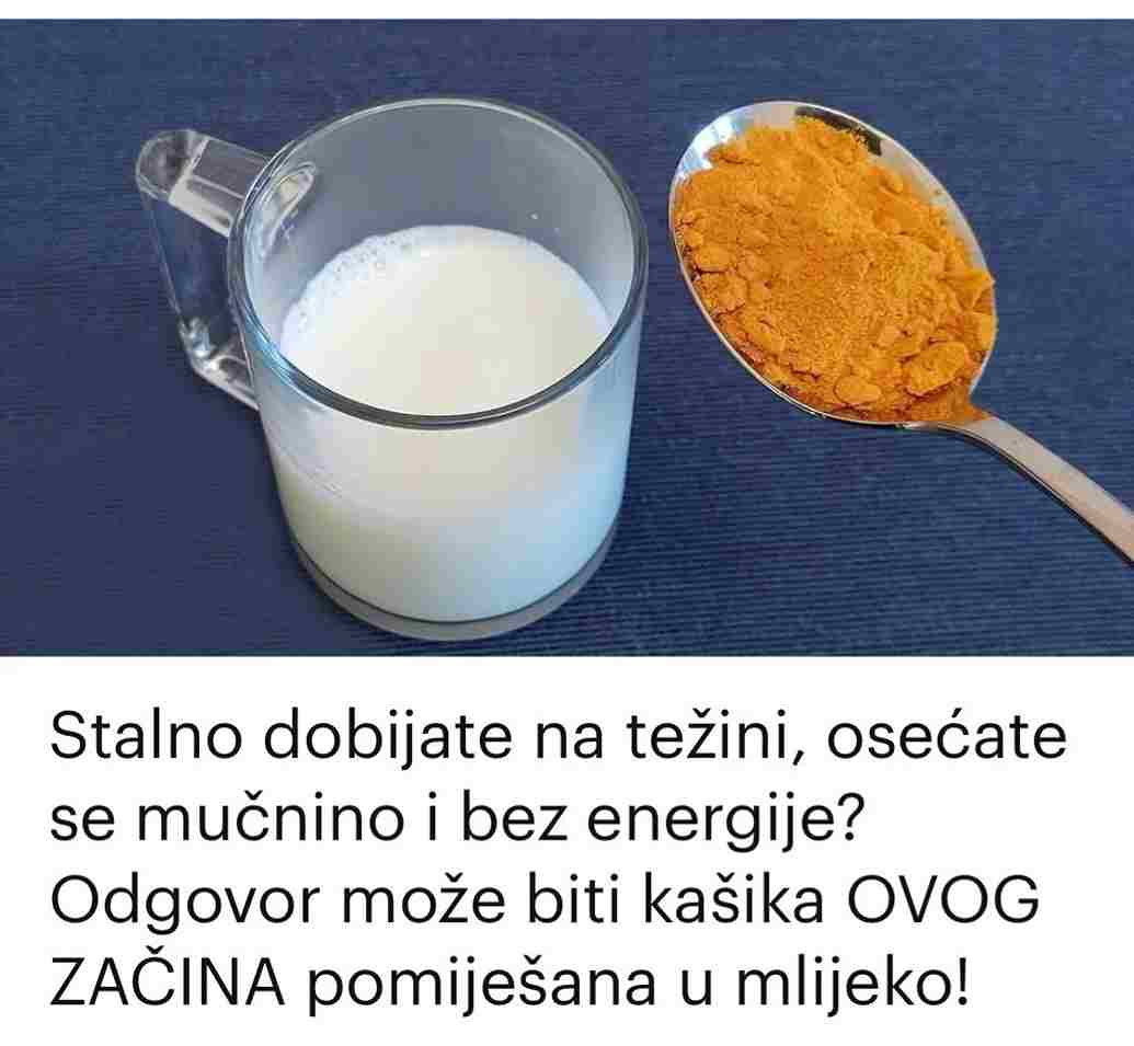 Stalno dobijate na težini, osećate se mučnino i bez energije? Odgovor može biti kašika OVOG ZAČINA pomiješana u mlijeko!