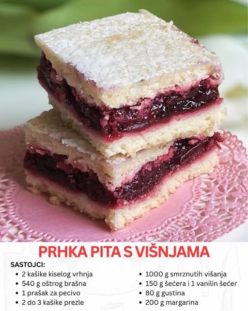 Prhka pita s višnjama kao iz bakinog recepta – Savršena za LETNJE dane!